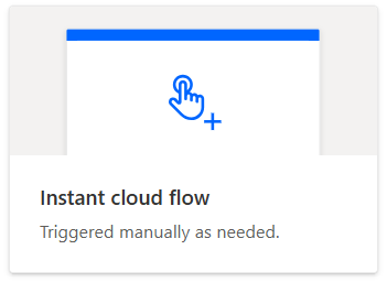 Types of Power Automate flow - Instant Cloud flow